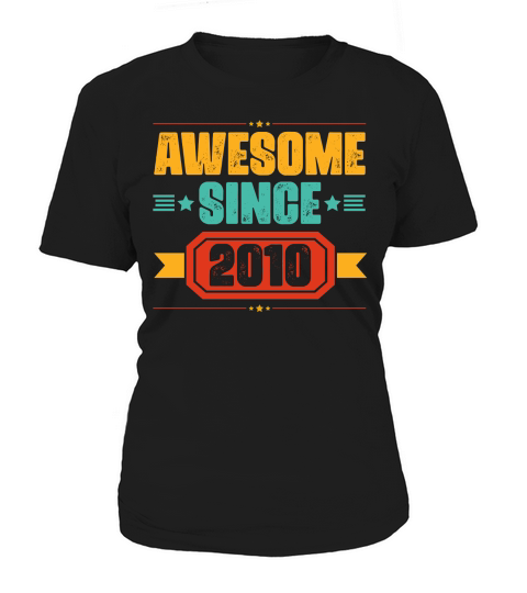 Awesome Since 2010 Birthday  (1) Women's T-Shirt