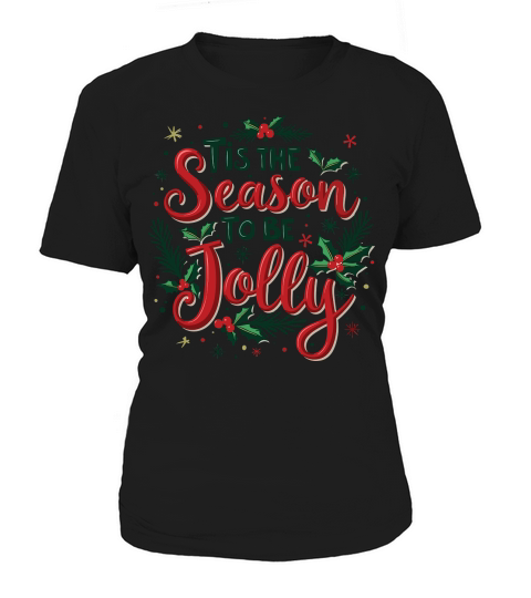 Tis The Season To Be Jolly 14 Women's T-Shirt
