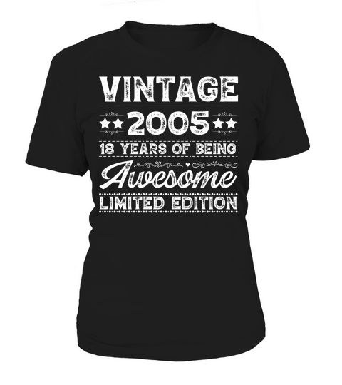 Vintage 2005 Being Awesome Limited Edition Birthday (2) Women's T-Shirt