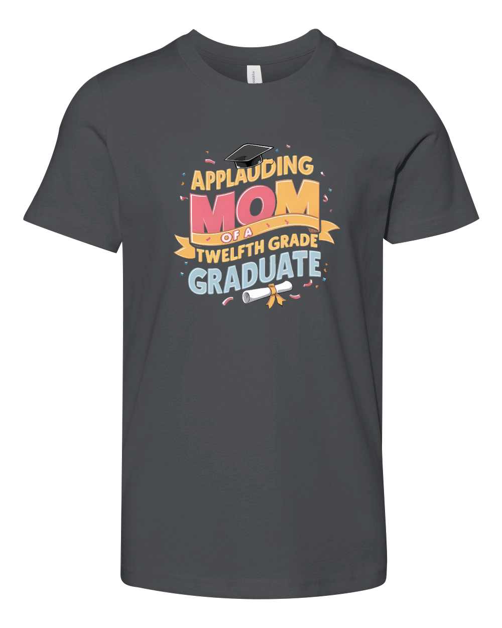 Applauding mom of a twelfth grade graduate Youth Unisex Jersey Tee