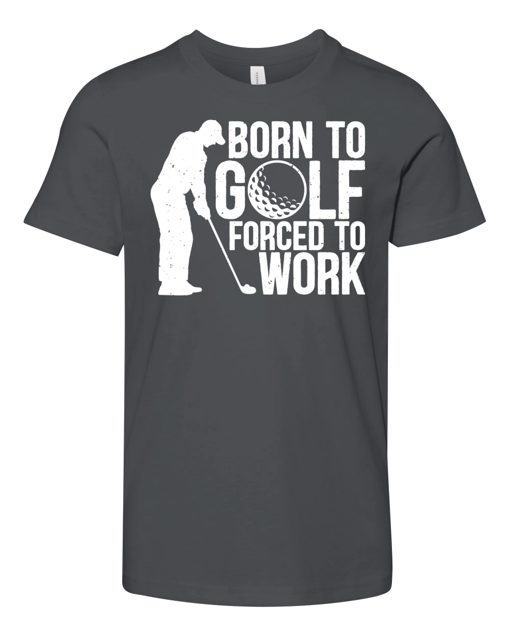 Born to golf forced to work Youth Unisex Jersey Tee