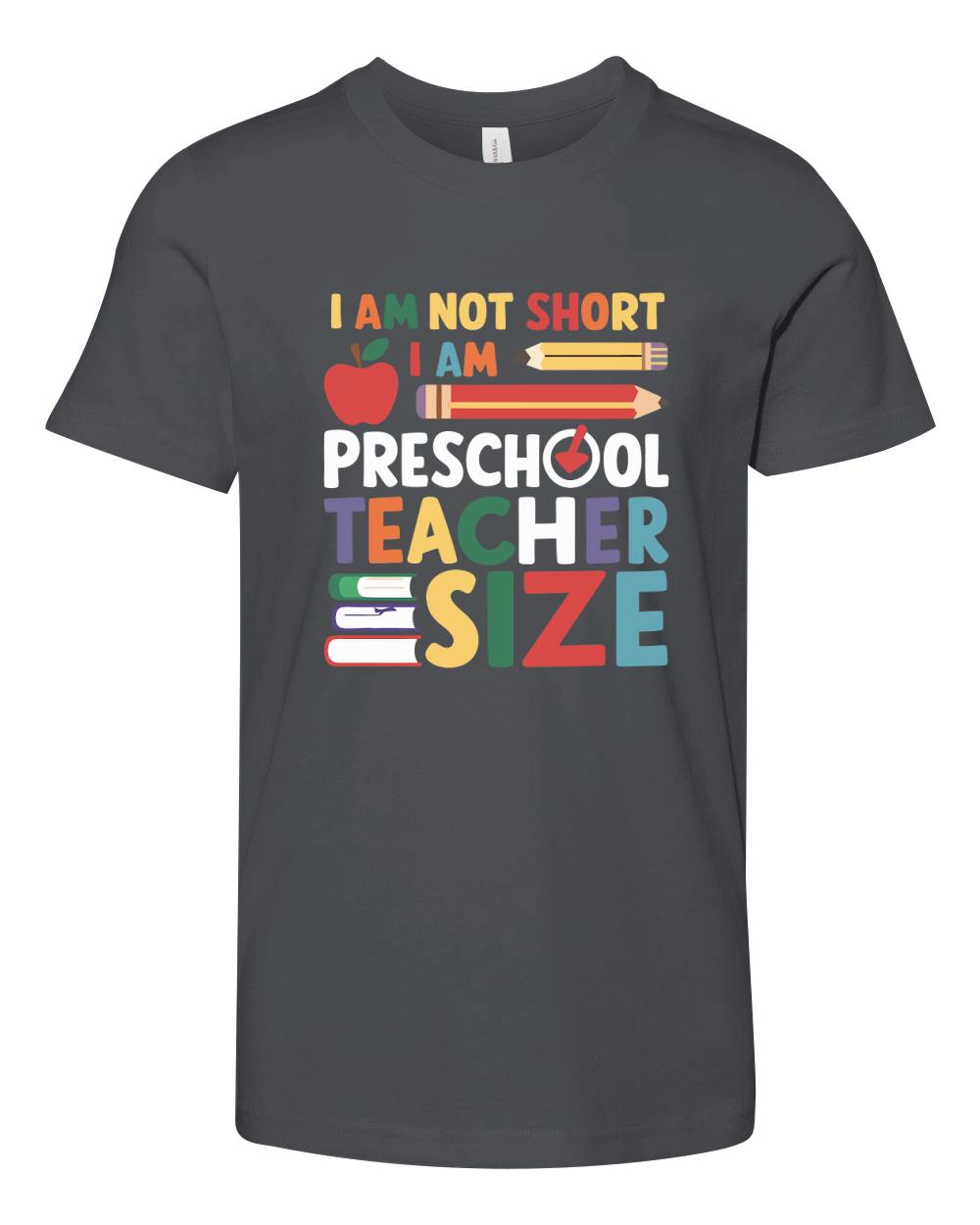 I AM NOT SHORT I AM PRESCHOOL TEACHER SIZE Youth Unisex Jersey Tee