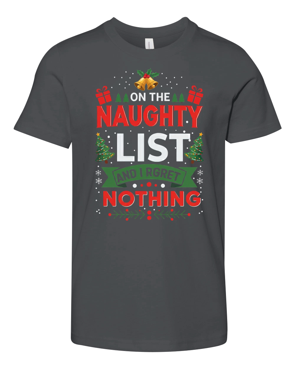 On The Baughty List And I Rgret Nothing Youth Unisex Jersey Tee