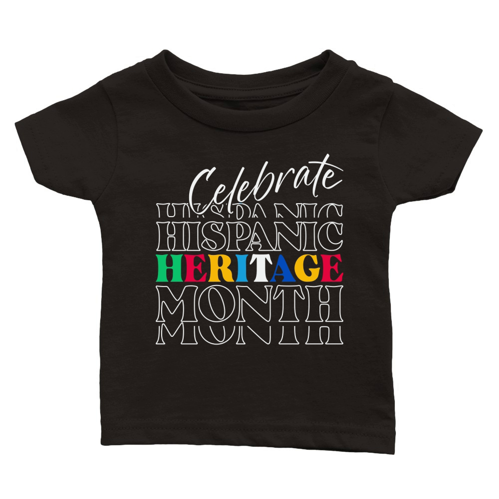 Celebrate Hispanic Heritage Month Classic Baby Crewneck T-shirt