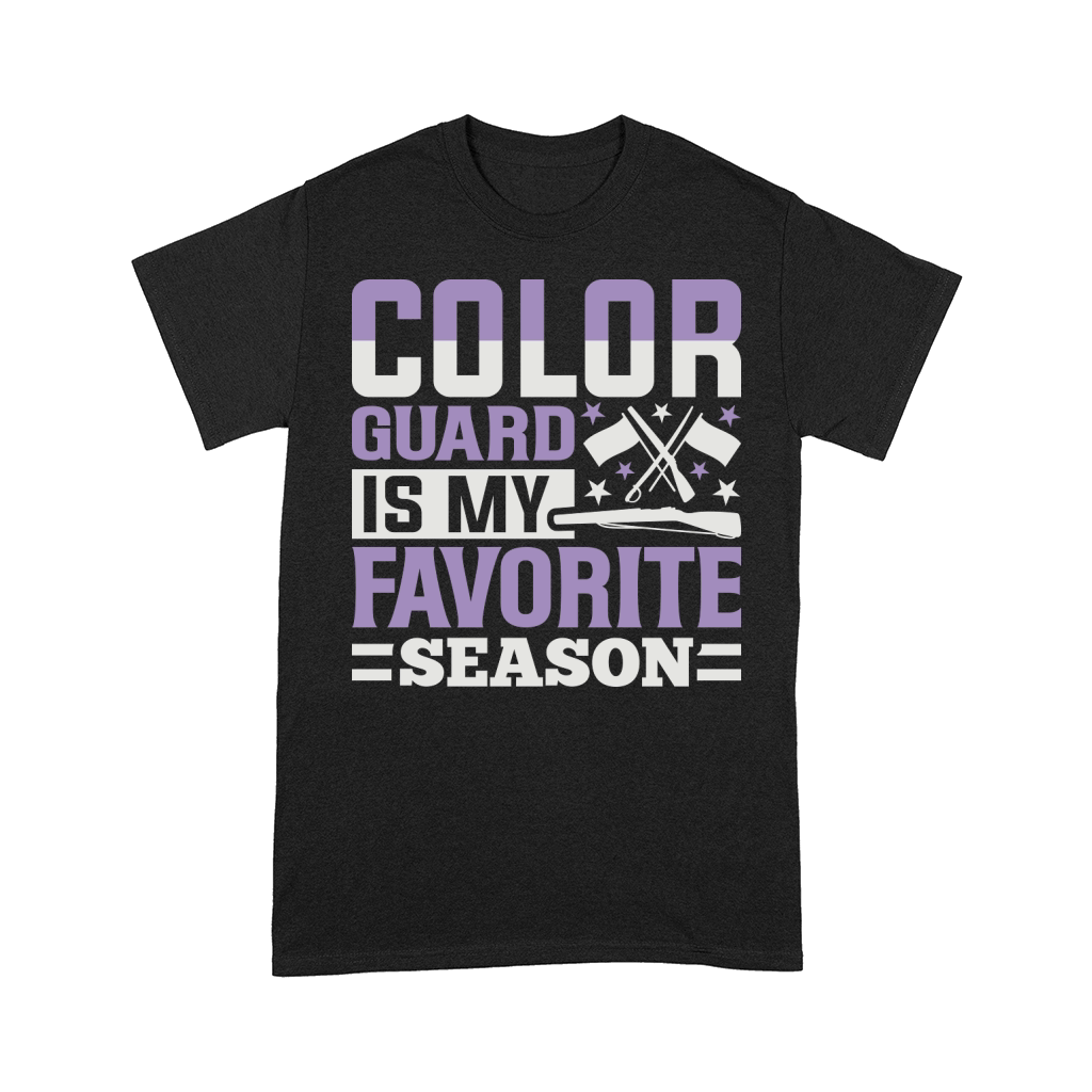 Color Guard Is My Favorite Season 07 Comfort T-shirt