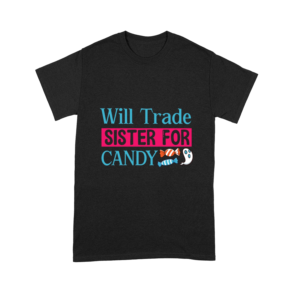 Will Trade Sister For Candy Comfort T-shirt