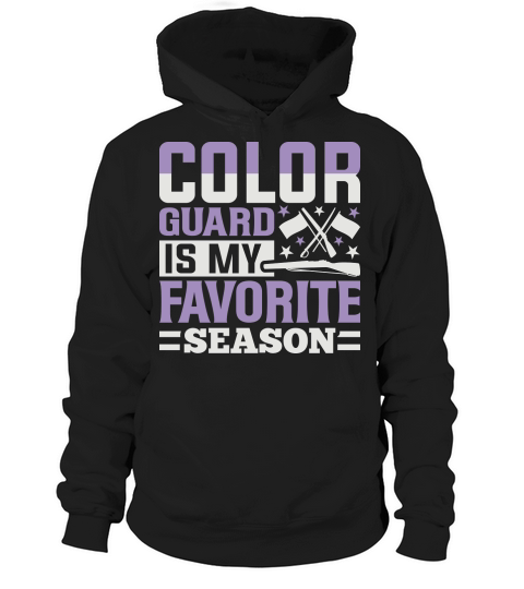 Color Guard Is My Favorite Season 07 Hoodie Unisex
