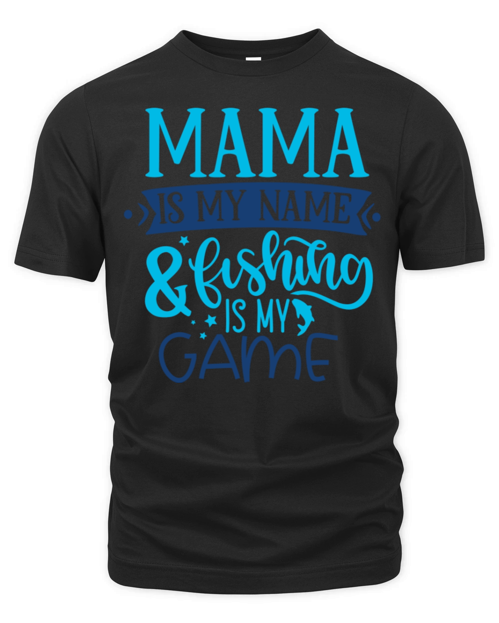 Clothing For Fisherman Mama Is My Name Fishing Organic Unisex T-shirt