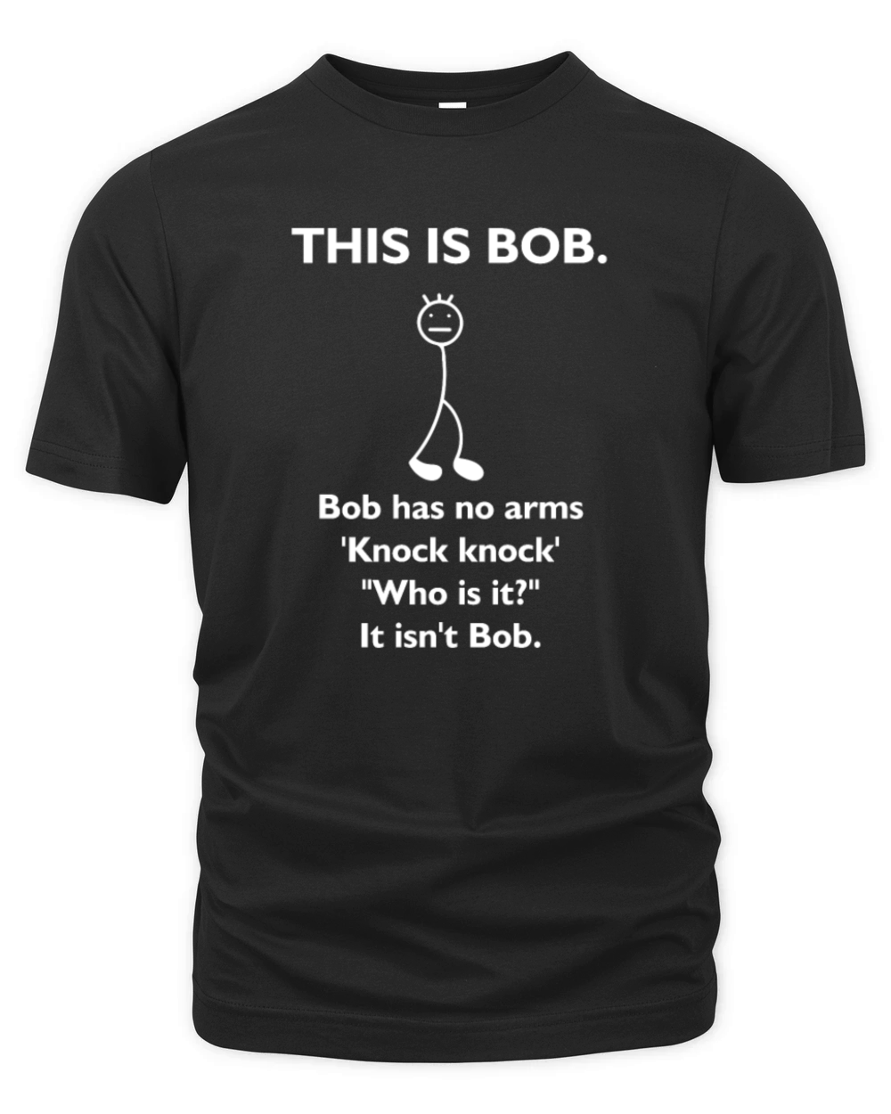 Dark Humor No Arms Bob Organic Unisex T-shirt