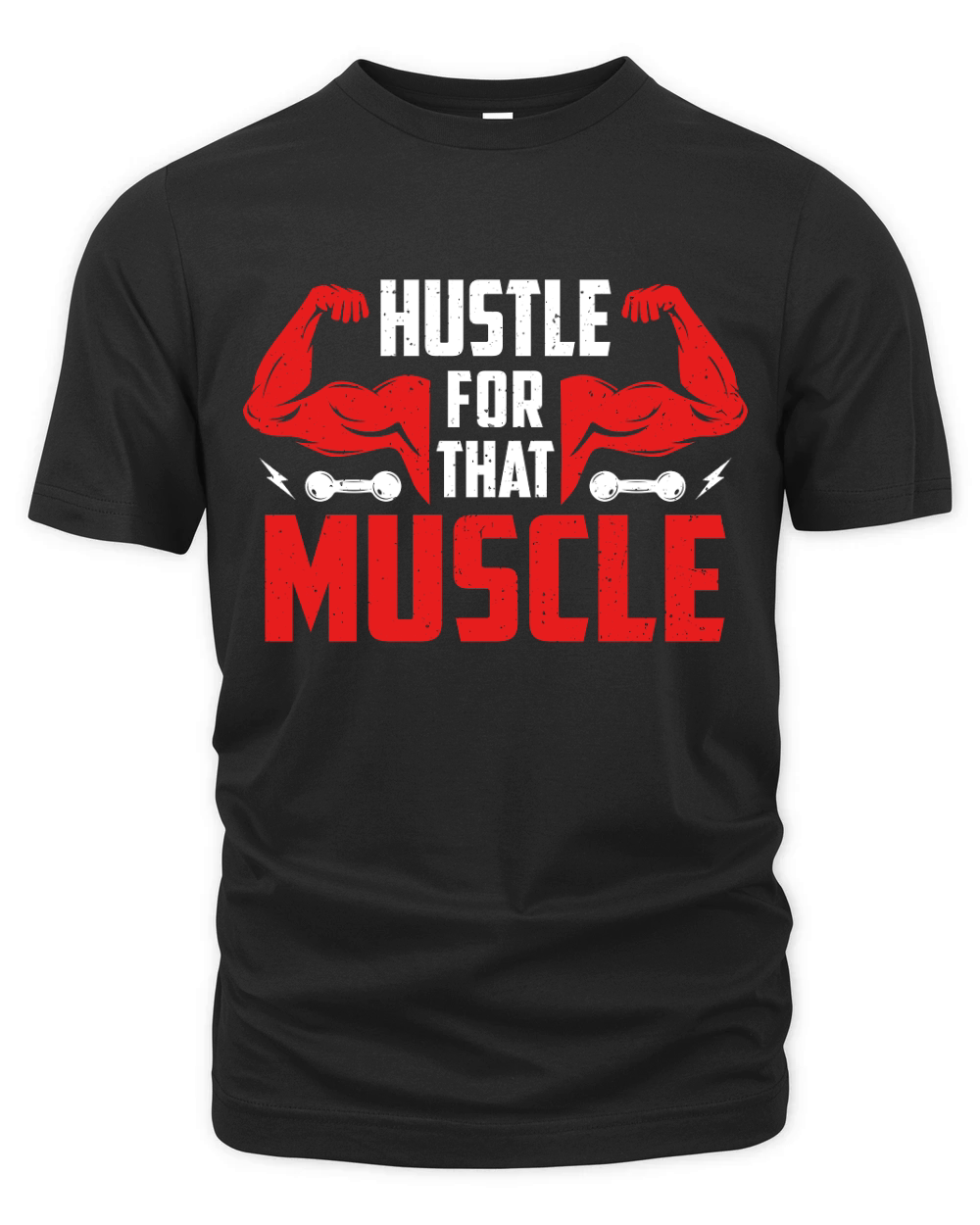 Hustle for that muscle Organic Unisex T-shirt