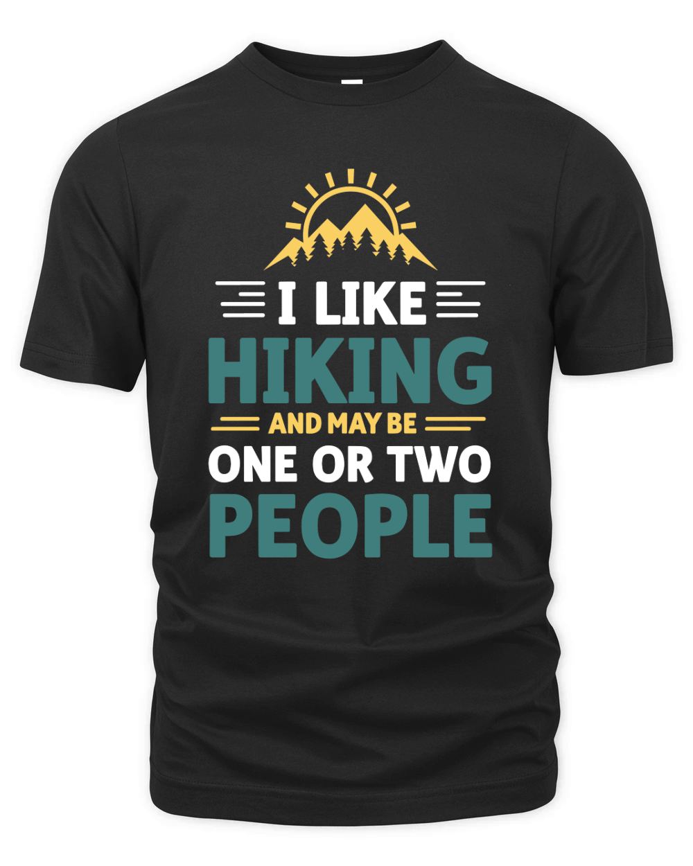 I like hiking and may be one or two people 2 Organic Unisex T-shirt