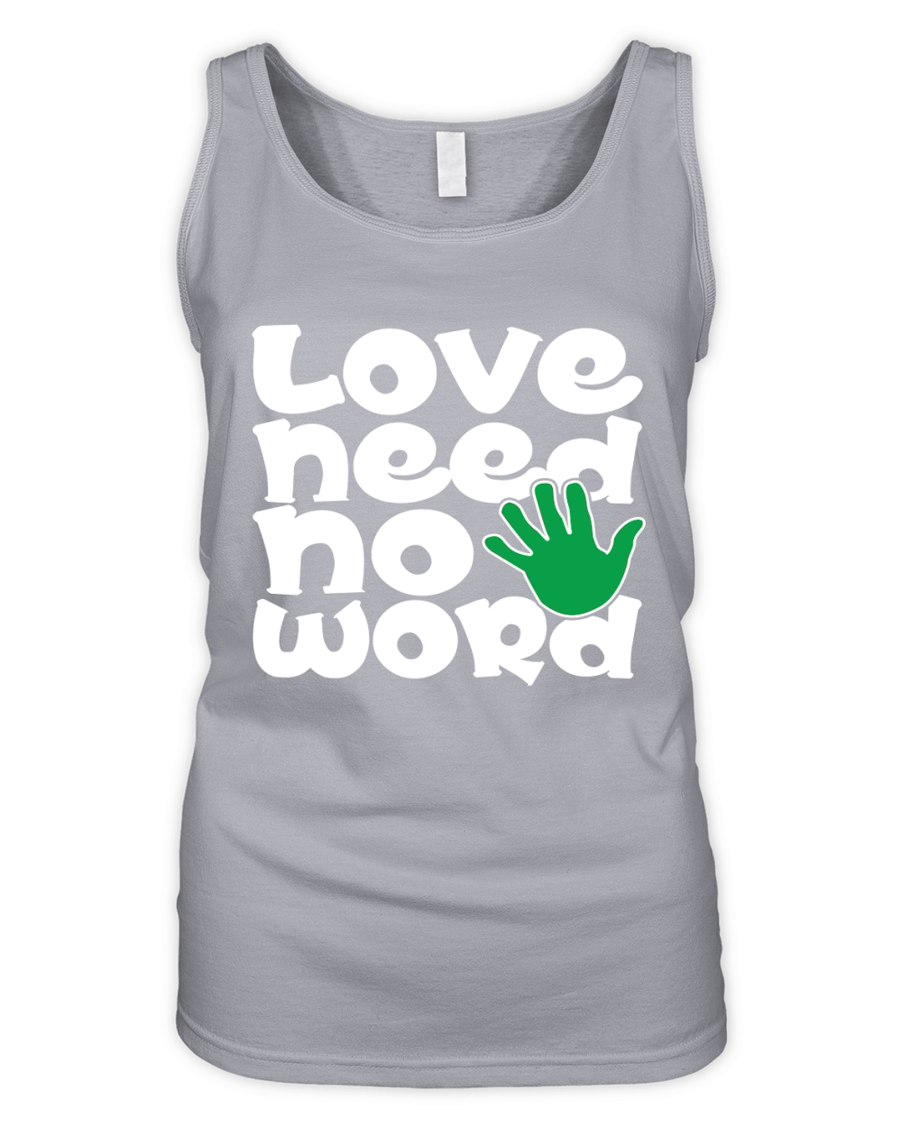 Love need no word Organic Women's Tank Top
