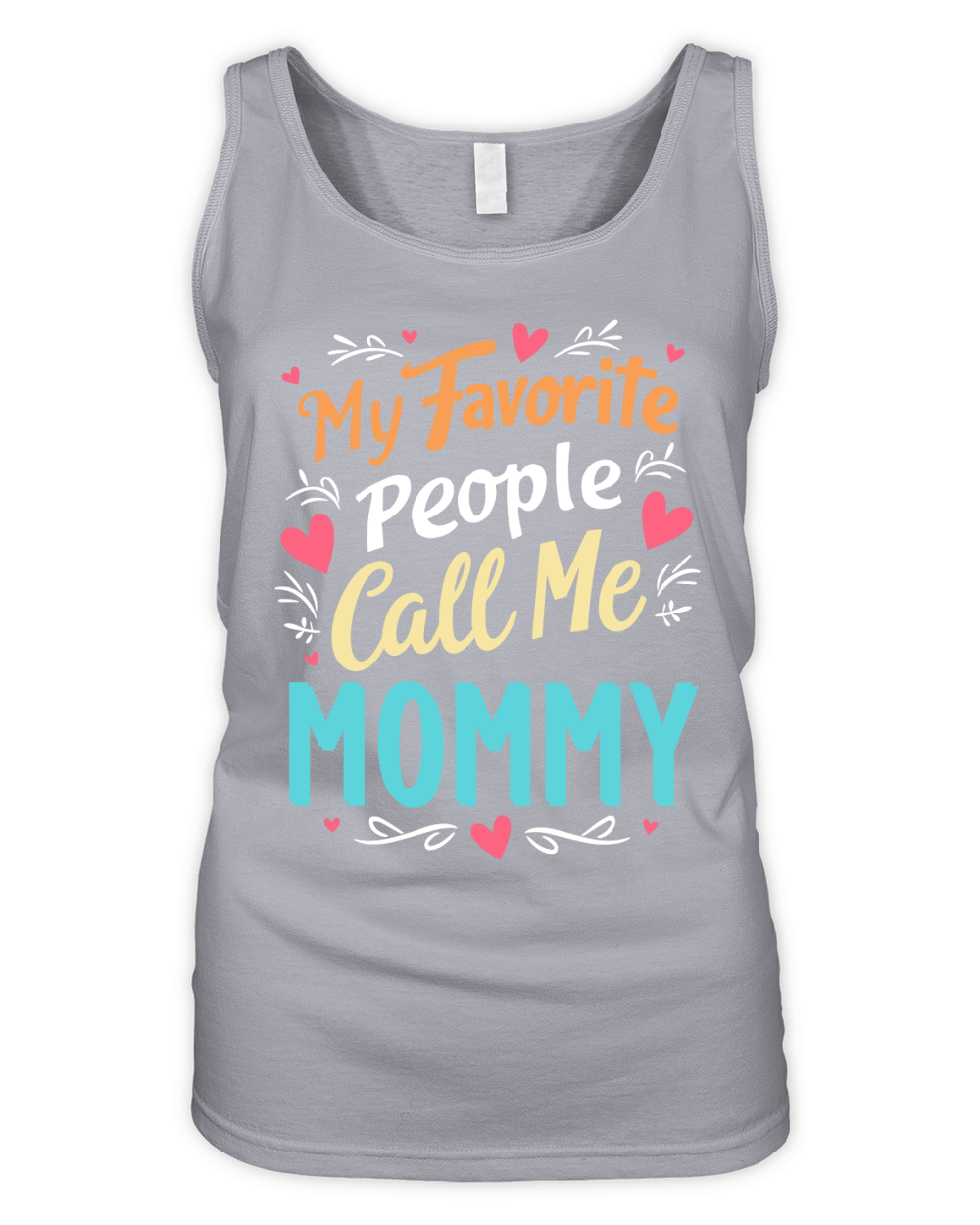 My favorite people call me Mommy Organic Women's Tank Top