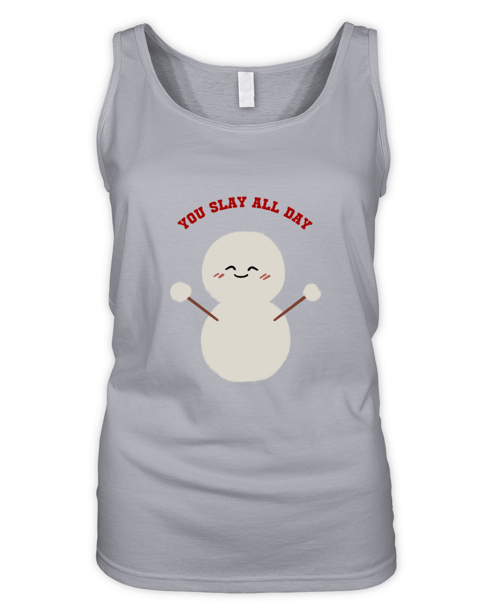 You Slay All Day snowman has a cute smiling face Organic Women's Tank Top