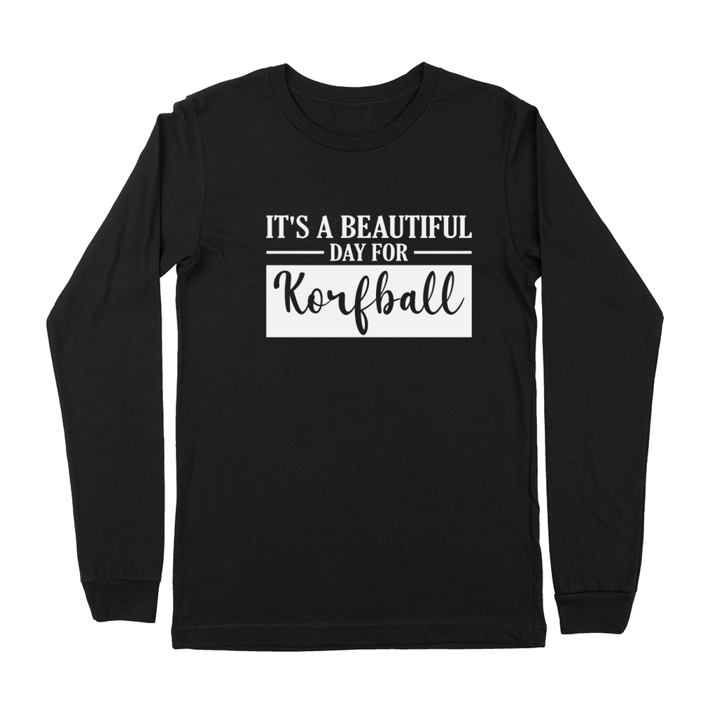 Its a Beautiful Day for Korfball Premium Long Sleeve
