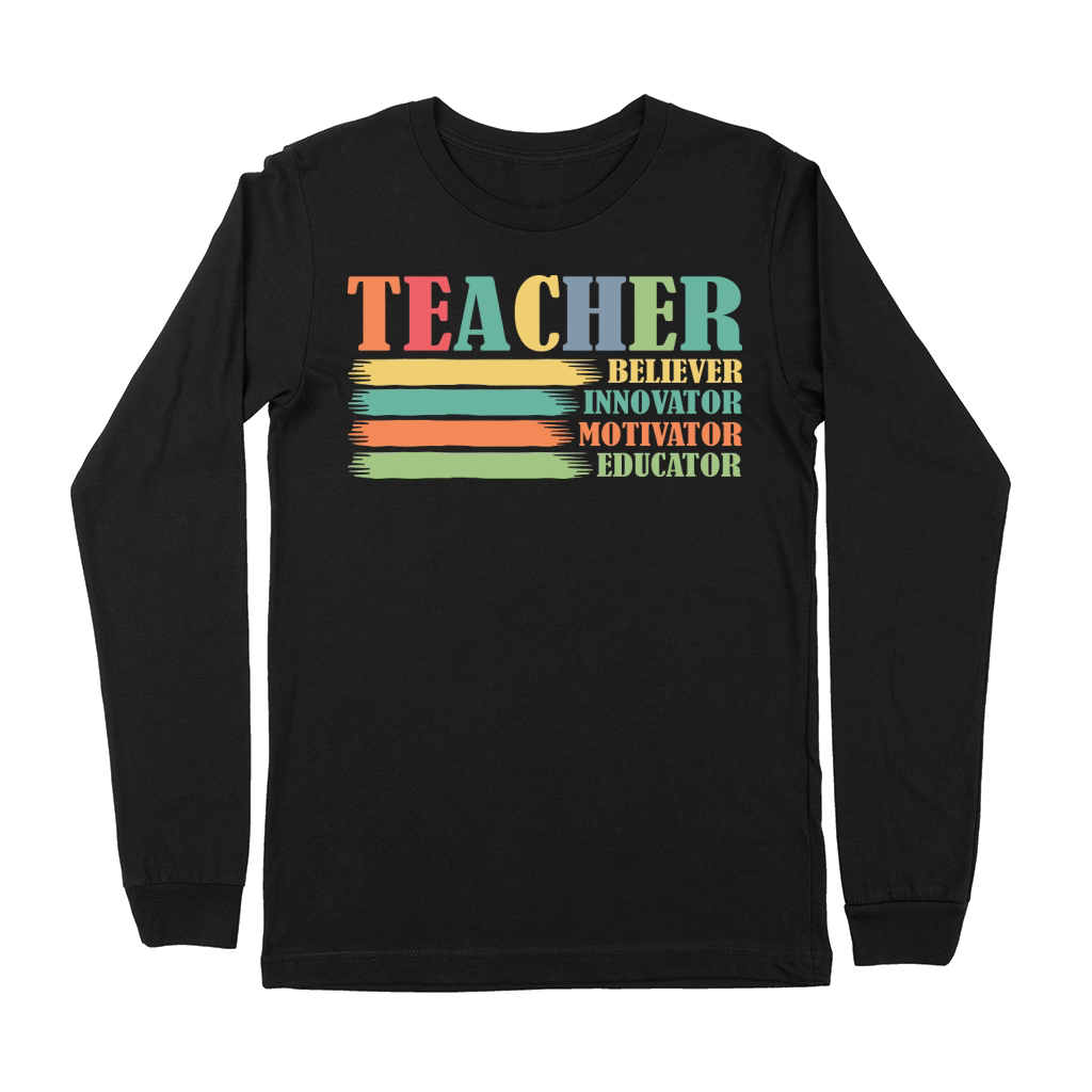 Teacher Believer Innovator Motivator Educator Premium Long Sleeve