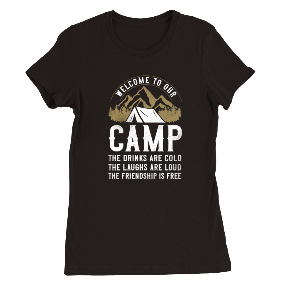 Camping Tent Welcome To Our Camp Premium Womens Crewneck T-shirt
