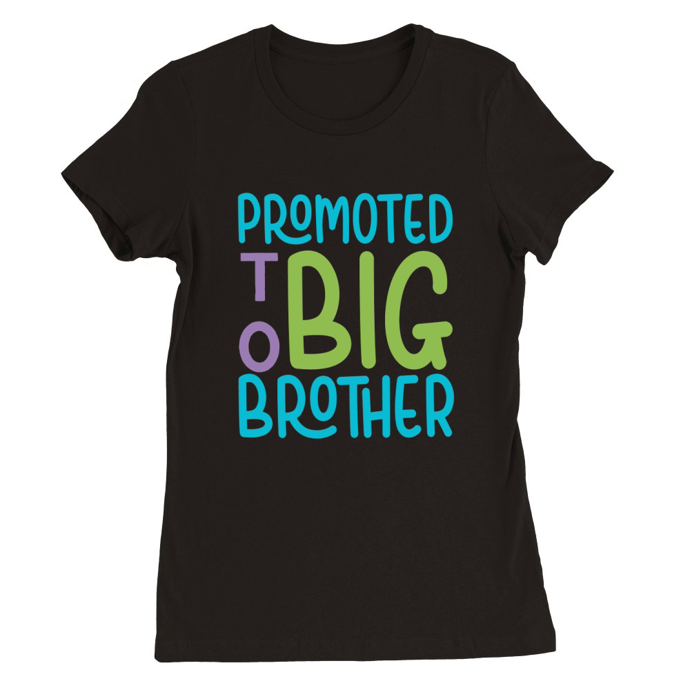 promoted to big brother Premium Womens Crewneck T-shirt