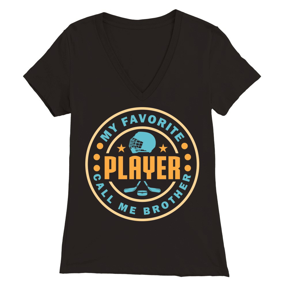 My Favorite Player Call Me Sister & Brother 04 Premium Womens V-Neck T-shirt