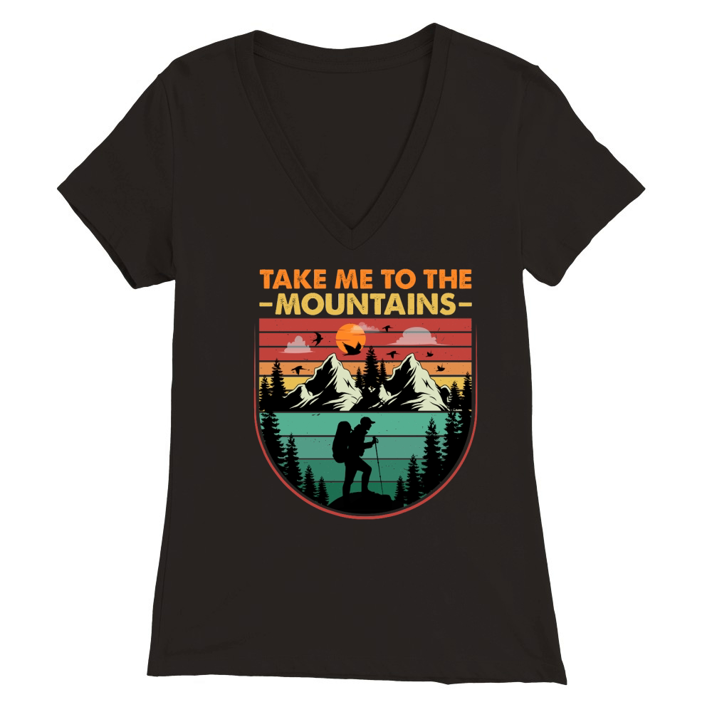 Take Me To The Mountains Hiking Premium Womens V-Neck T-shirt