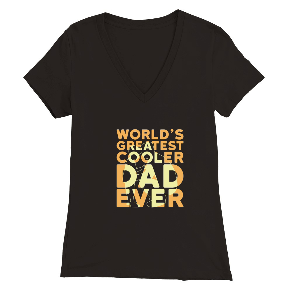 World s Greatest Cooler Dad Ever 1 Premium Womens V-Neck T-shirt