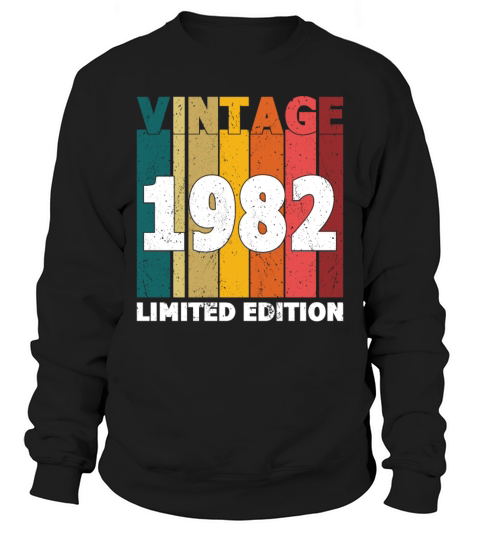 40th Birthday Vintage 1982 Limited Edition Sweatshirt Unisex