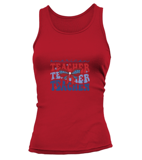 American Coquette 4th of July Teacher 02 Tank top Woman