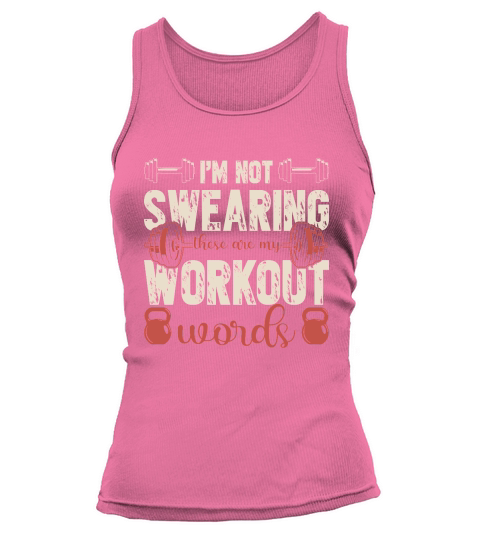 im not swearing these are my workout words Tank top Woman