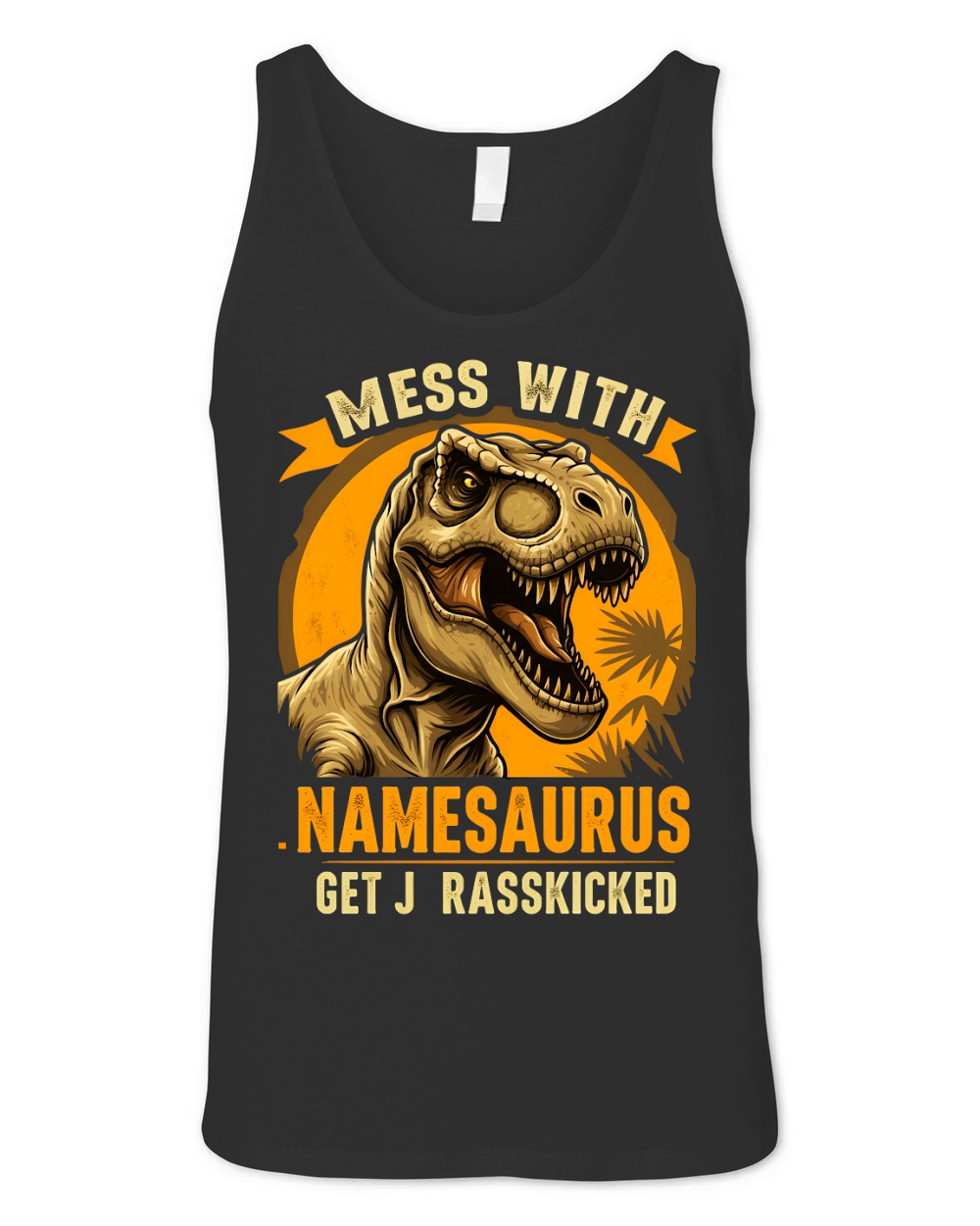 Mess With Namesaurus Get J Raskicked Unisex Jersey Tank