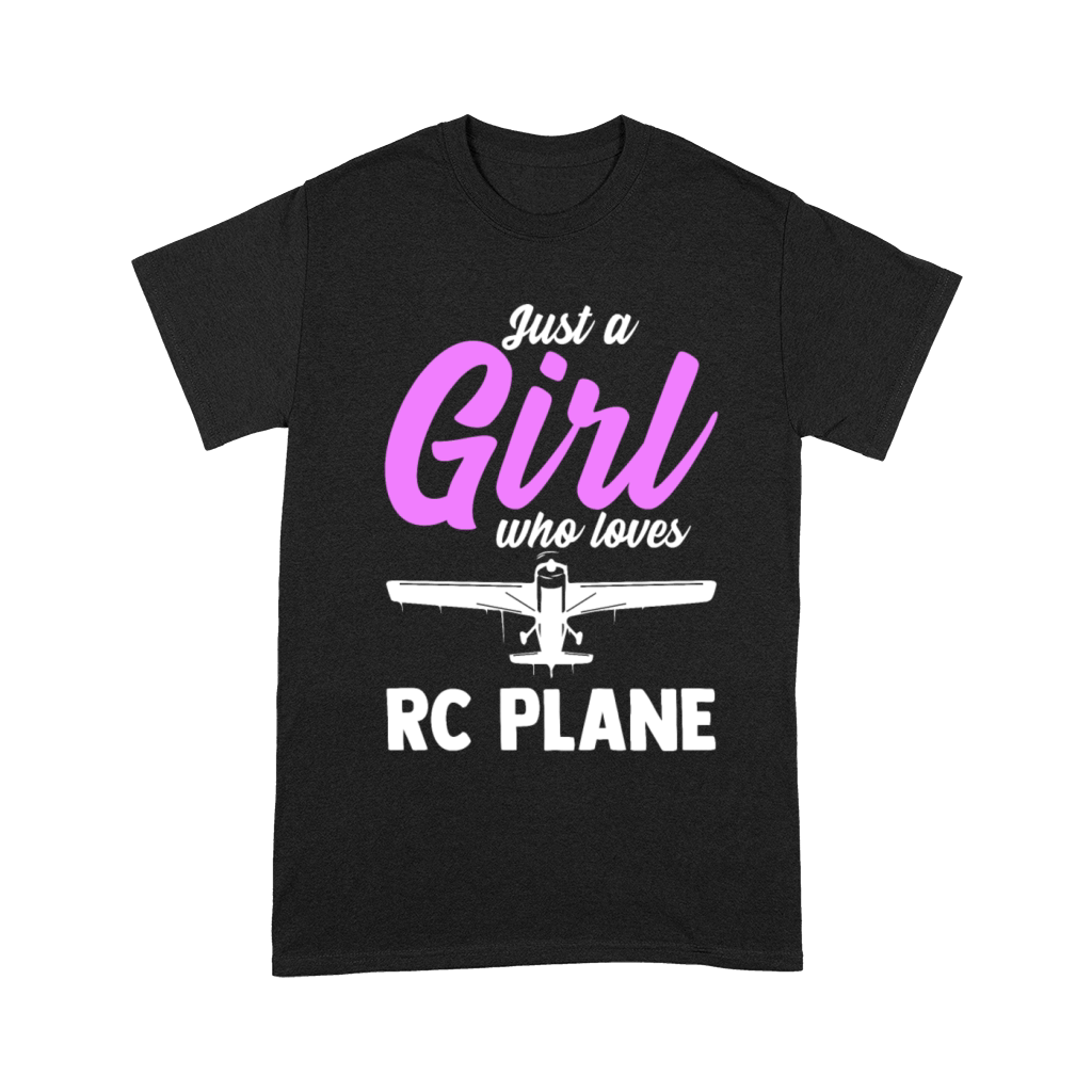 Just A Girl Who Loves RC Plane Aircraft Aviation Unisex T-Shirt
