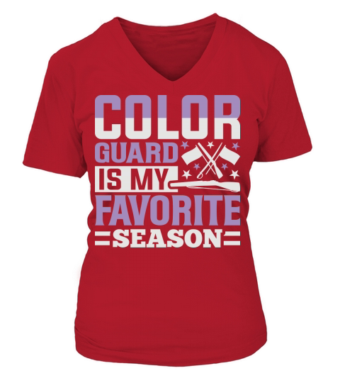 Color Guard Is My Favorite Season 07 V-neck T-Shirt Woman