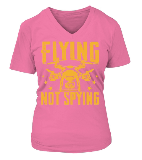 Flying Not Spying Drone Graphics V-neck T-Shirt Woman