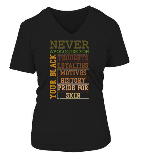 Never Apologize For Your Black History V-neck T-Shirt Woman