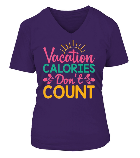 Vacation calories dont count V-neck T-Shirt Woman