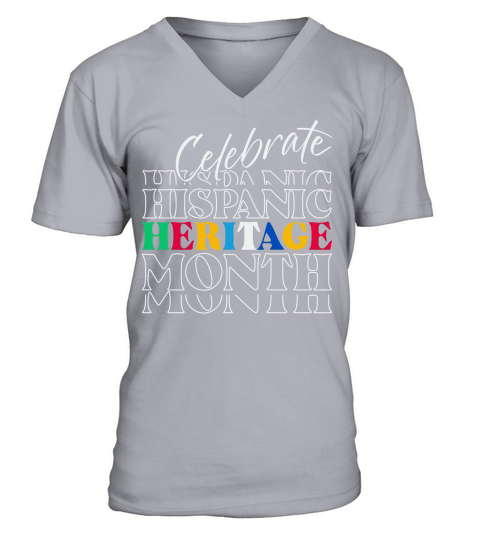 Celebrate Hispanic Heritage Month V-Neck T-shirt