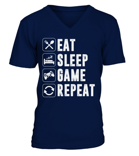 Eat Sleep Game Repeat Gaming Gamer V-Neck T-shirt