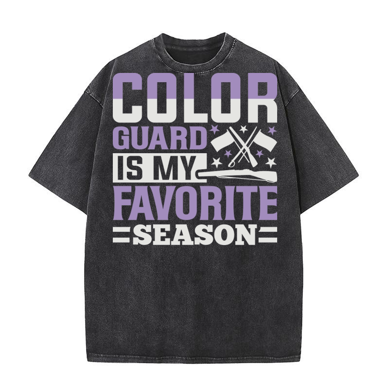 Color Guard Is My Favorite Season 07 Washed T-Shirt