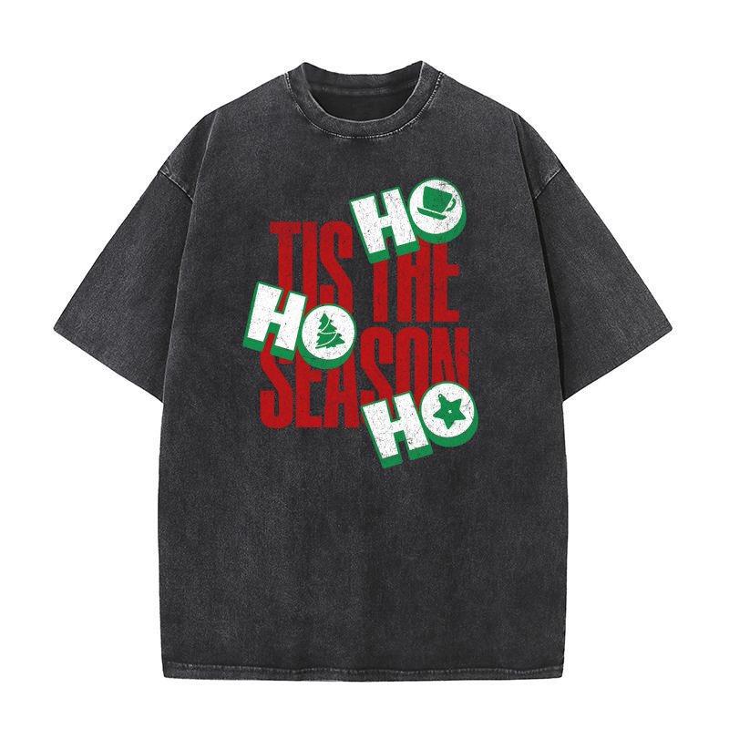 Ho Ho Ho Tis the season 7 Washed T-Shirt