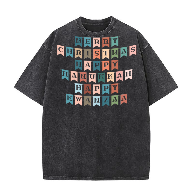 Merry Christmas Happy Hanukkah Happy Kwanzaa Washed T-Shirt