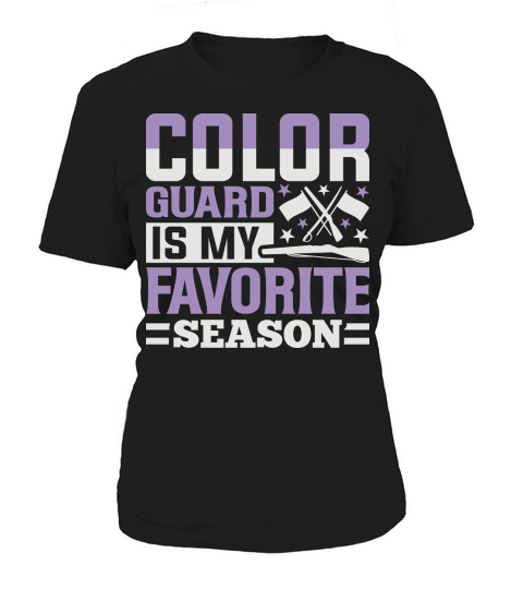 Color Guard Is My Favorite Season 07 Women's T-Shirt