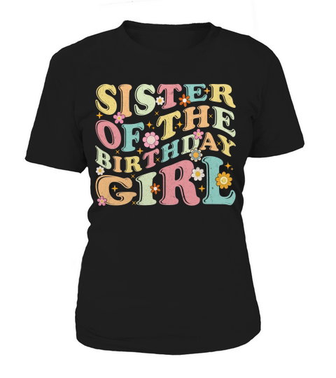 SISTER OF THE BIRTHDAY GIRL 2.01 Women's T-Shirt