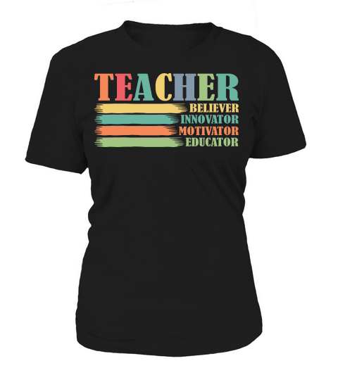 Teacher Believer Innovator Motivator Educator Women's T-Shirt