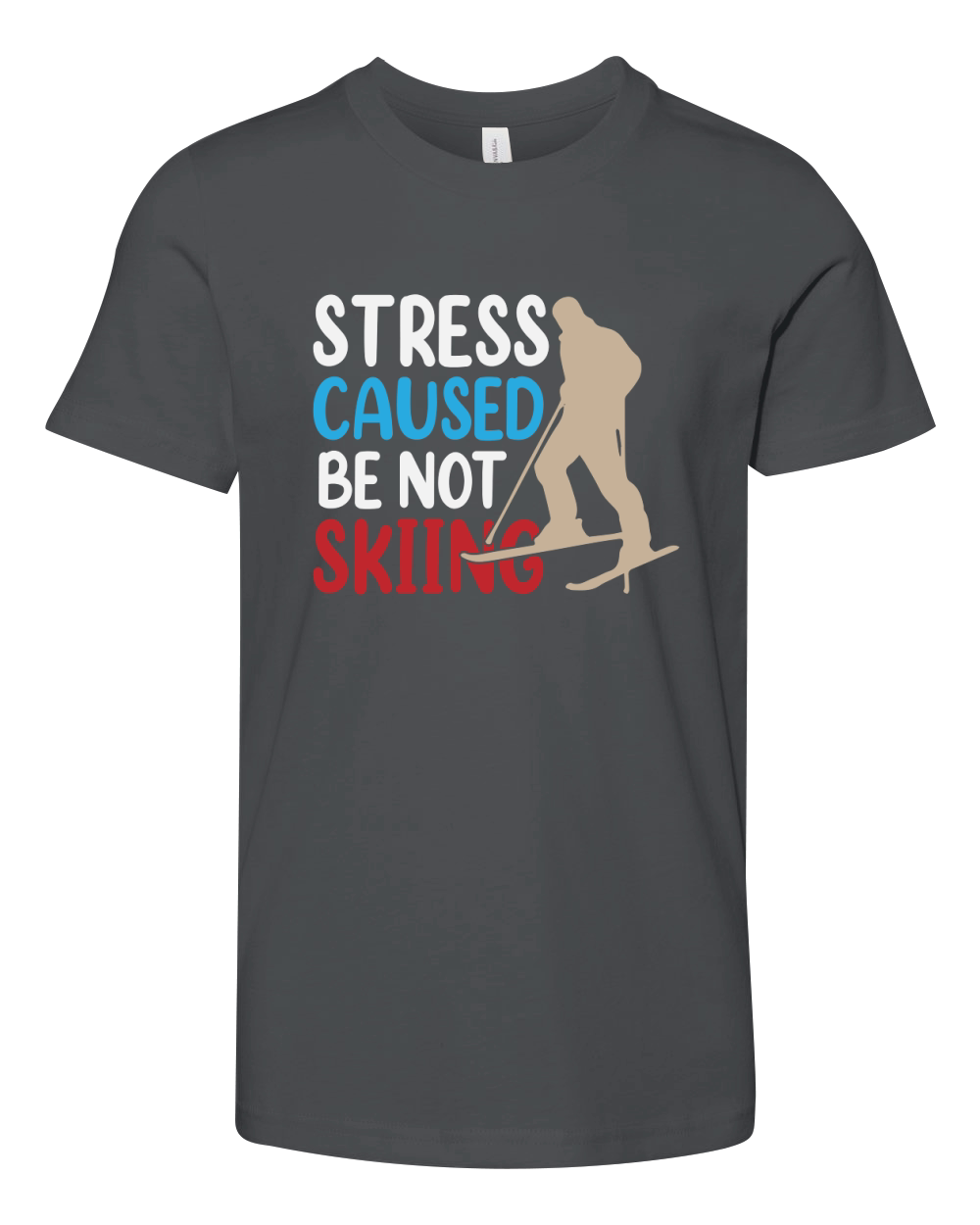 stress caused be not skiing Youth Unisex Jersey Tee