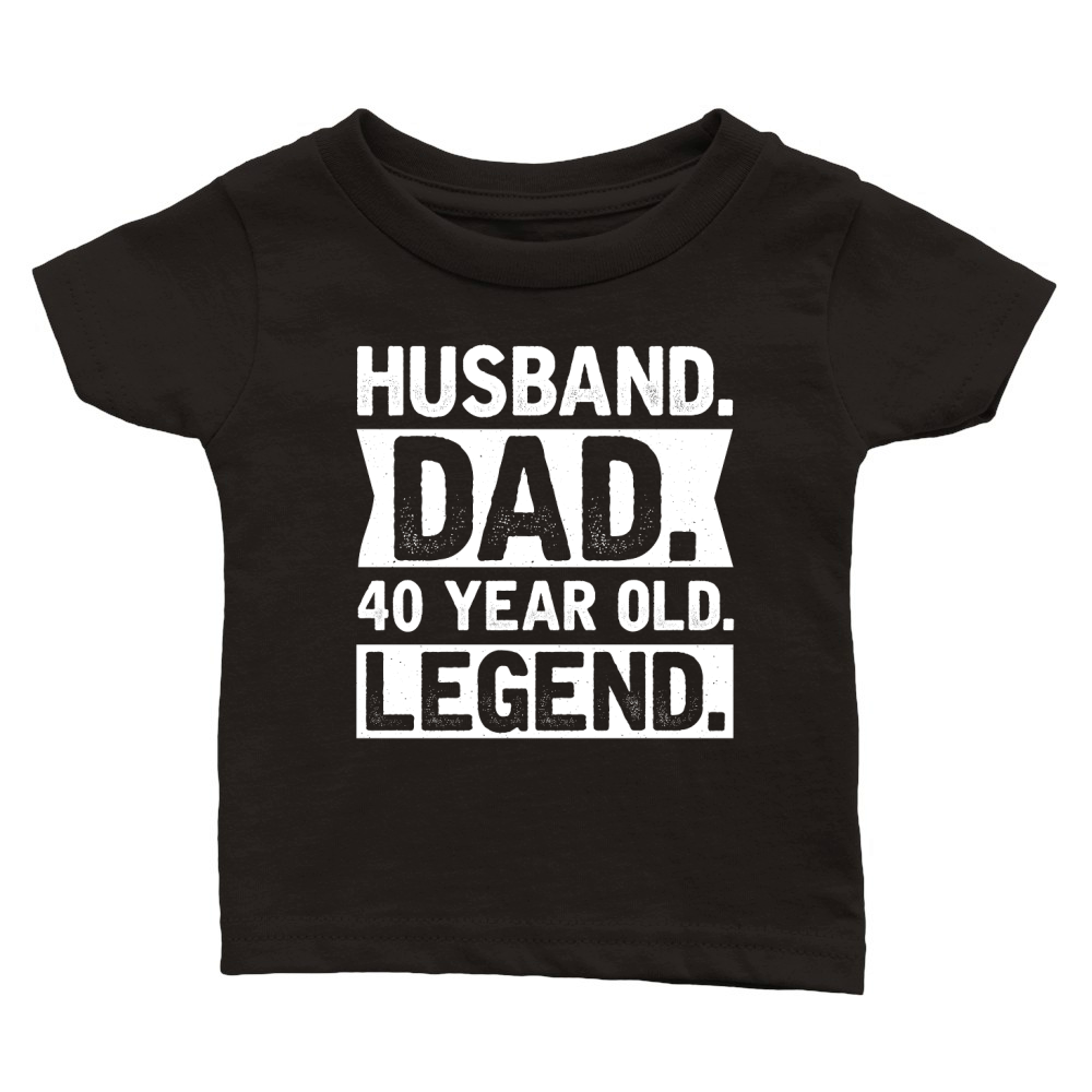 Husband Dad 40 Year Old Legend Birthday  (2) Classic Baby Crewneck T-shirt
