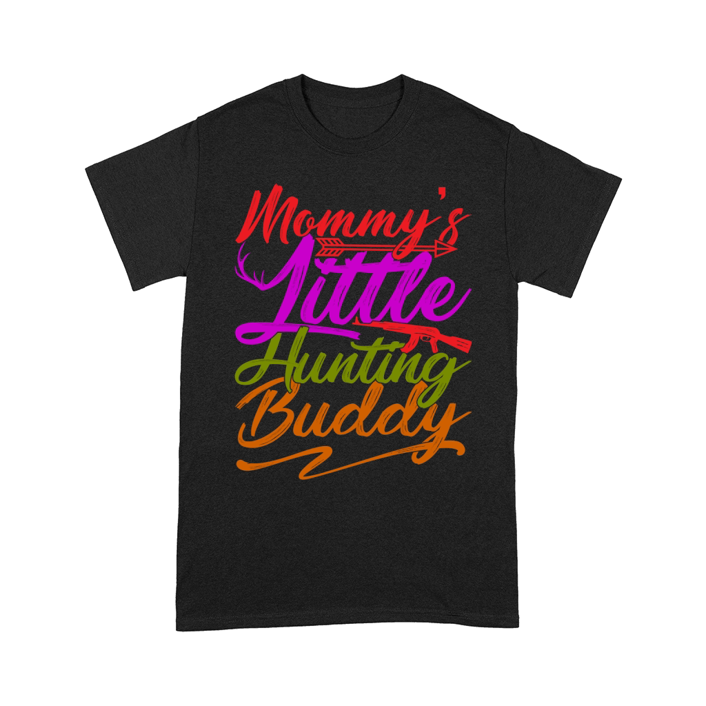 Mommys Little Hunting Buddy Comfort T-shirt