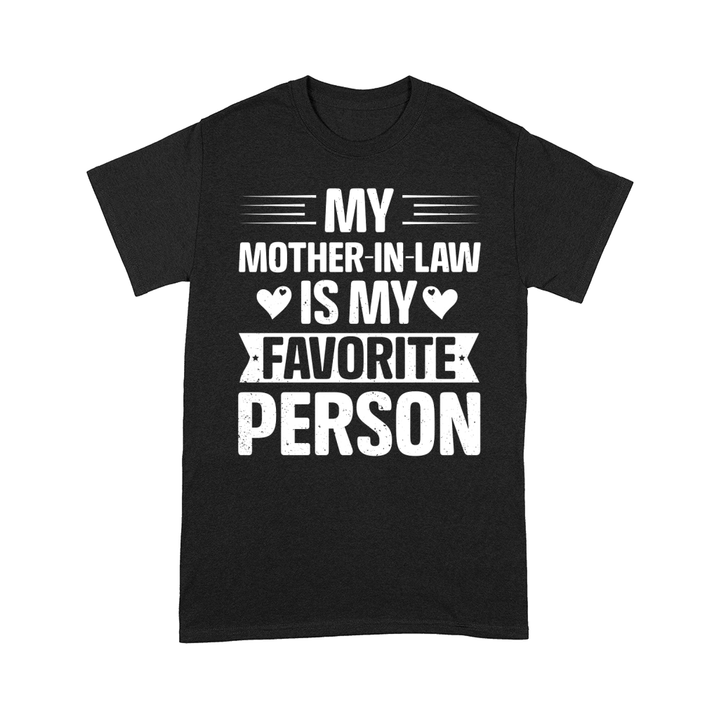 My Mother In Law is my Favorite Person Comfort T-shirt