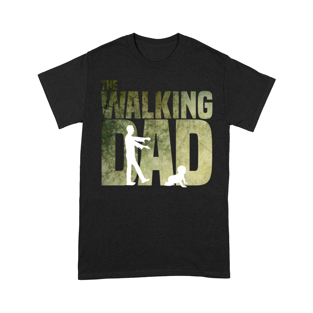 Walking Dad - Zombie - Father-Humor-Baby-Dad-Daddy Comfort T-shirt