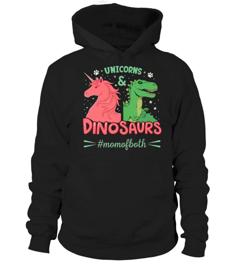 Unicorns And Dinosaurs #momofboth Hoodie Unisex