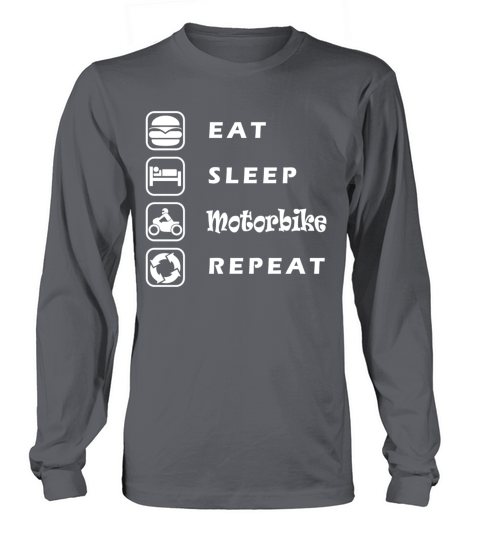 Eat Sleep Motobike Repeat Long sleeved Unisex