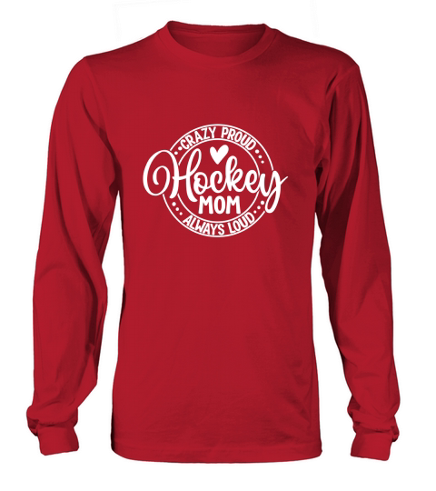 Loud Proud SVG Hockey Mom Long sleeved Unisex